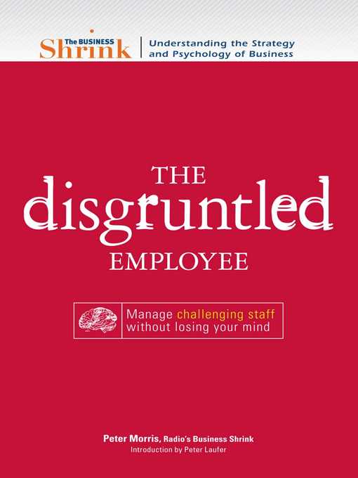 Title details for The Business Shrink--The Disgruntled Employee by Peter Morris - Wait list